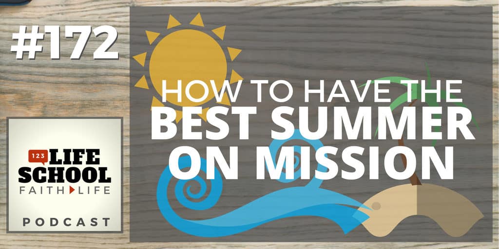 have the best summer on mission