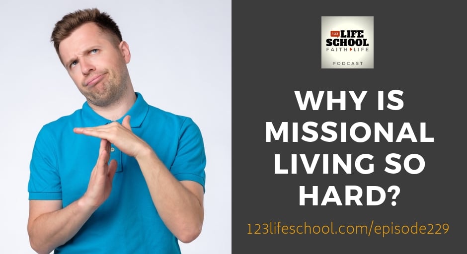 why missional living hard