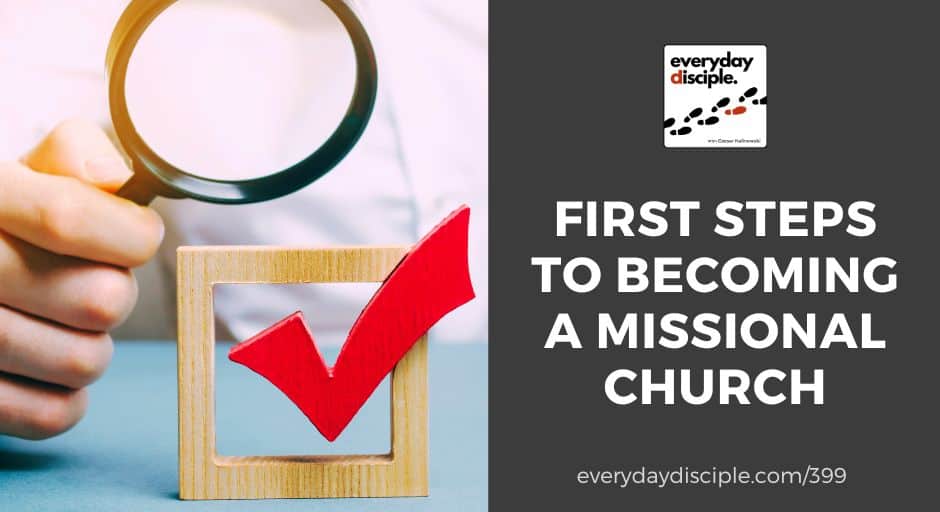 First Steps To Becoming a Missional Church