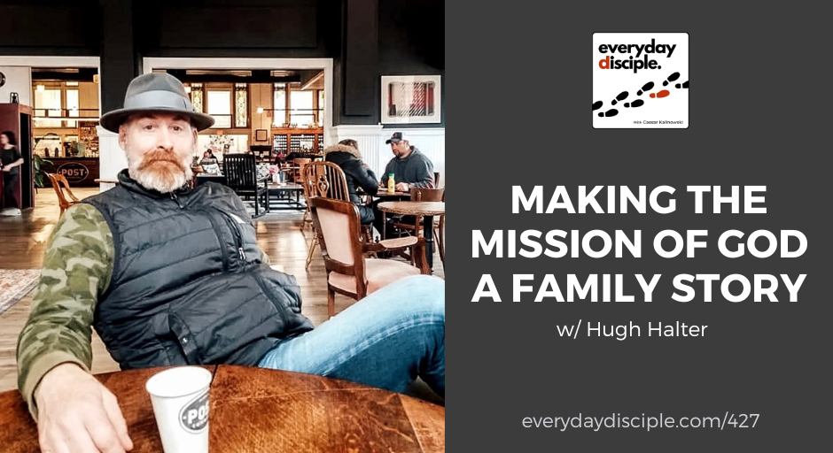 Making The Mission of God a Family Story