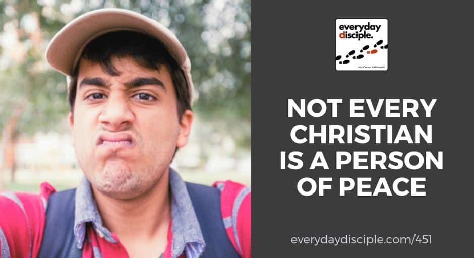 Not Every Christian Is a Person of Peace