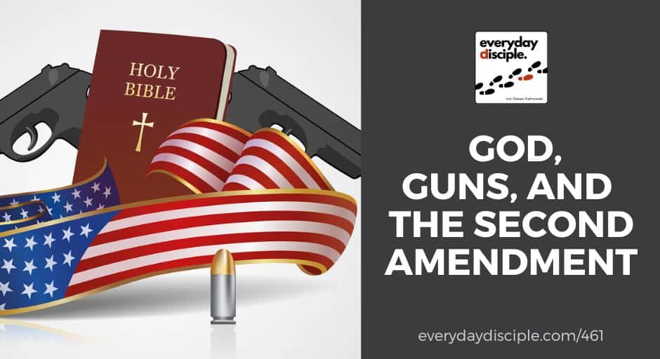 God, Guns and the Second Amendment